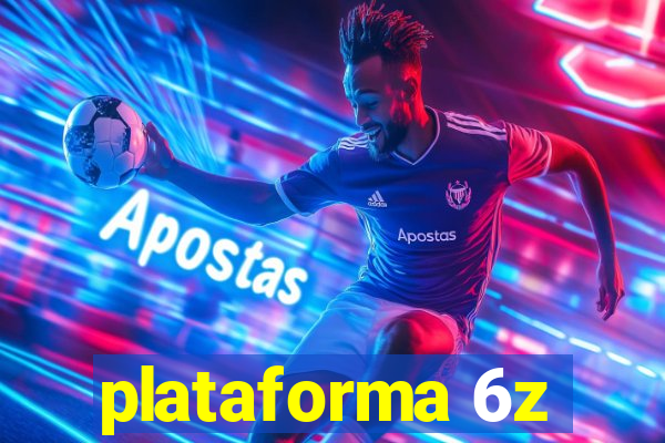 plataforma 6z